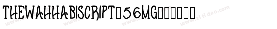 TheWahhabiScript-56MG字体转换