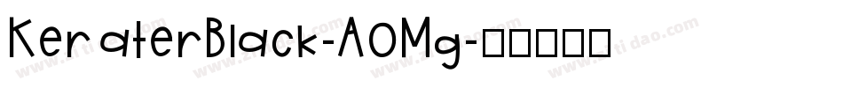 KeraterBlack-A0Mg字体转换