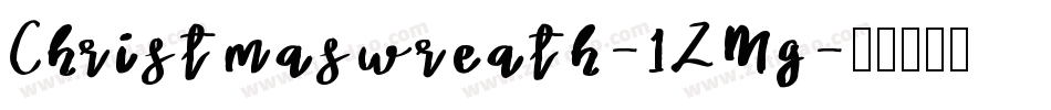 Christmaswreath-1ZMg字体转换