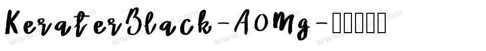 KeraterBlack-A0Mg字体转换