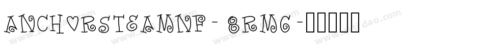 Anchorsteamnf-8RMg字体转换