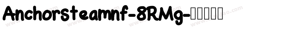 Anchorsteamnf-8RMg字体转换