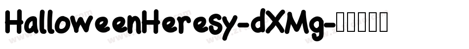 HalloweenHeresy-dXMg字体转换