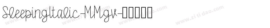 SleepingItalic-MMgv字体转换