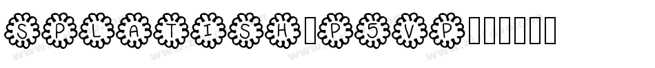 Splatish-P5vP字体转换
