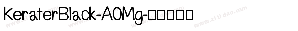 KeraterBlack-A0Mg字体转换