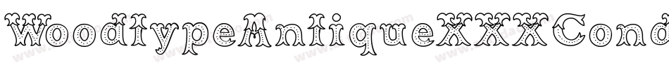 WoodtypeAntiqueXXXCond字体转换