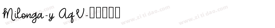 Milonga-yAqV字体转换