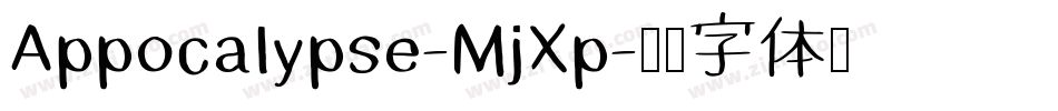 Appocalypse-MjXp字体转换