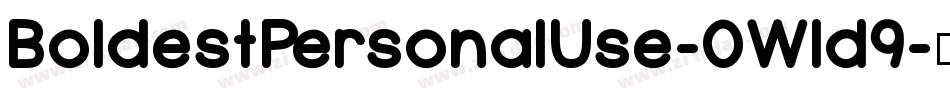 BoldestPersonalUse-0Wld9字体转换