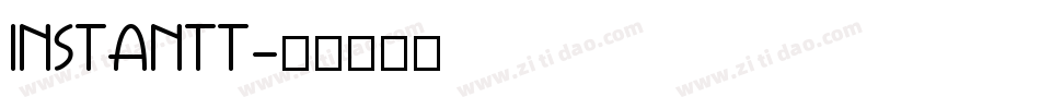 INSTANTT字体转换