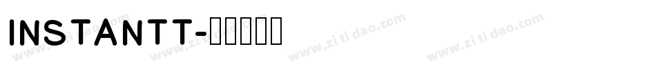 INSTANTT字体转换