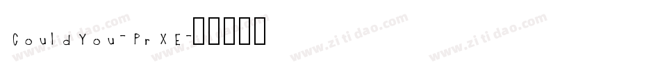 CouldYou-PrXE字体转换