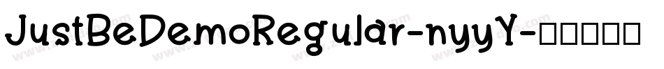 JustBeDemoRegular-nyyY字体转换