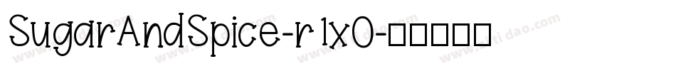 SugarAndSpice-r1xO字体转换 SugarAndSpice-r1xO字体转换