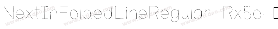 NextInFoldedLineRegular-Rx5o字体转换