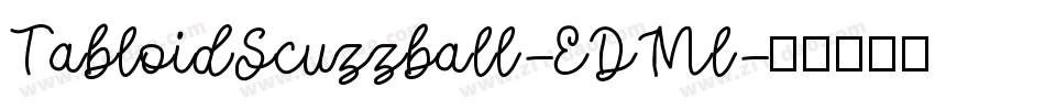 TabloidScuzzball-EDMl字体转换