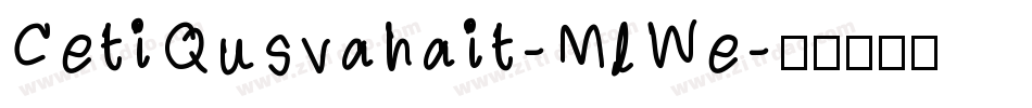 CetiQusvahait-MlWe字体转换