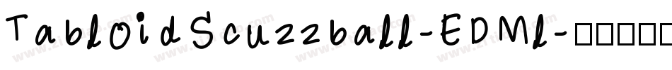 TabloidScuzzball-EDMl字体转换