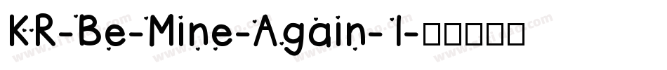 KR-Be-Mine-Again-1字体转换