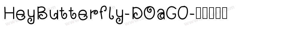 HeyButterfly-DOaG0字体转换