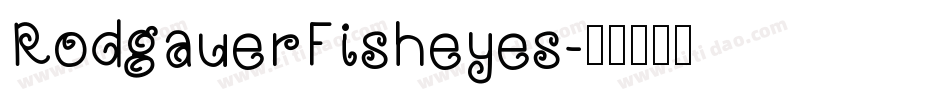 RodgauerFisheyes字体转换