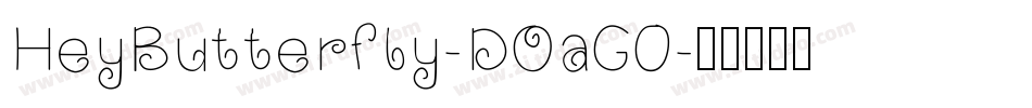 HeyButterfly-DOaG0字体转换