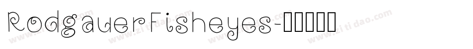 RodgauerFisheyes字体转换