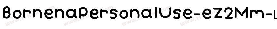 BornenaPersonalUse-eZ2Mm字体转换
