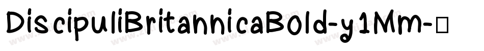 DiscipuliBritannicaBold-y1Mm字体转换
