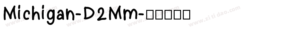 Michigan-D2Mm字体转换
