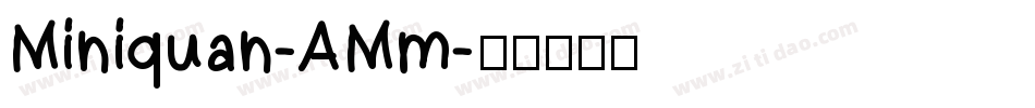 Miniquan-AMm字体转换