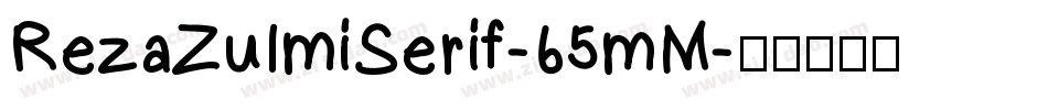 RezaZulmiSerif-65mM字体转换
