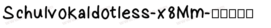 Schulvokaldotless-x8Mm字体转换