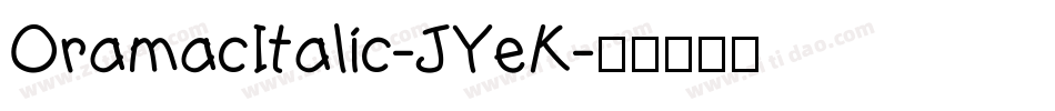 OramacItalic-JYeK字体转换