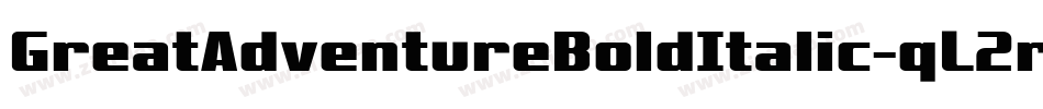 GreatAdventureBoldItalic-qL2r字体转换