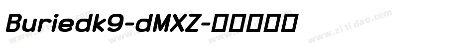 Buriedk9-dMXZ字体转换