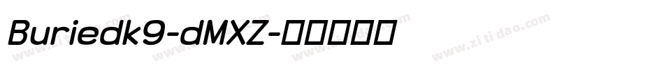 Buriedk9-dMXZ字体转换