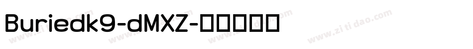 Buriedk9-dMXZ字体转换