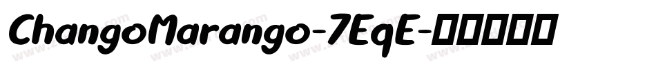 ChangoMarango-7EqE字体转换