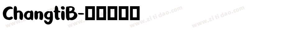 ChangtiB字体转换