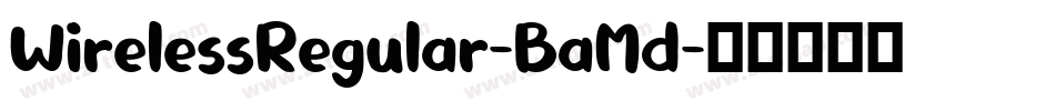 WirelessRegular-BaMd字体转换