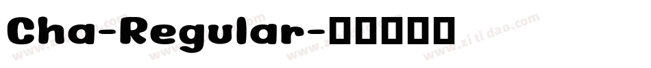 Cha-Regular字体转换