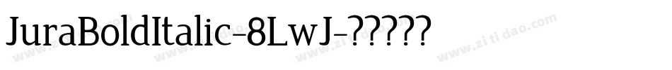 JuraBoldItalic-8LwJ字体转换