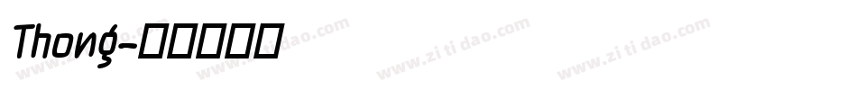 Thong字体转换