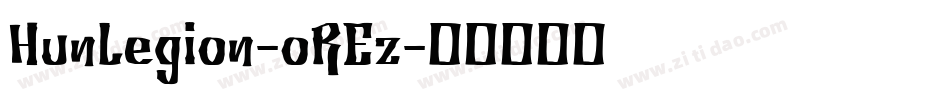 HunLegion-oREz字体转换