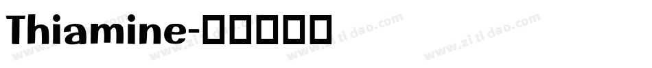 Thiamine字体转换