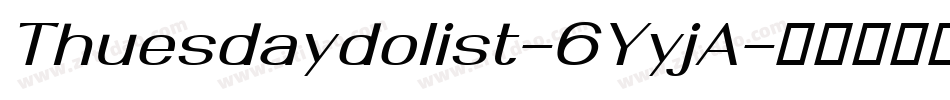 Thuesdaydolist-6YyjA字体转换