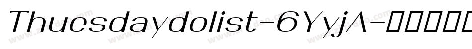 Thuesdaydolist-6YyjA字体转换