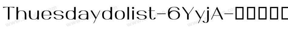 Thuesdaydolist-6YyjA字体转换